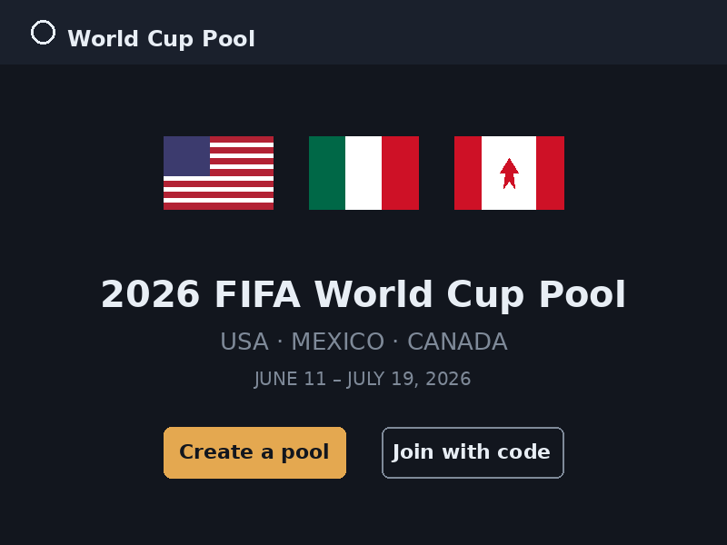 2026 World Cup Pool app — create a pool and share a join code with friends